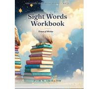Sight Words Workbook for Kindergarten: Trace & Write - Practice Pages for the First 100 Sight Words (Switzzer Workbook Series)