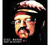 Sigi Maron - Dynamit & Edelschrott