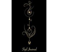 Sigil Journal: Create 60 Sigils with a „Witch’s Sigil Wheel“