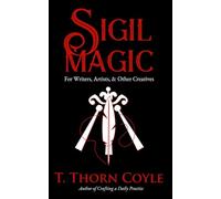 Sigil Magic: For Writers, Artists, and Other Creatives (Practical Magic)