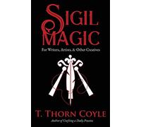 Sigil Magic for Writers, Artists, & Other Creatives