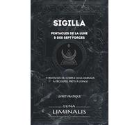 SIGILLA: Pentacles de la Lune & des Sept Forces, 9 pentacles à découper et méthode d'utilisation (Livrets LUNA LIMINALIS)