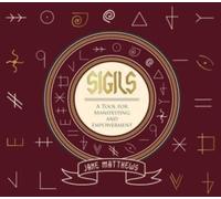 Sigils : A Tool for Manifesting and Empowerment