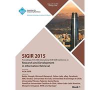 SIGIR 15 38th International ACM SIGIR Conference on Research and Development in Information Retrieval VOL 1