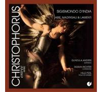 Gundula Anders; Sigrun Richter; Hille Perl - Sigismondo d'India - Arie, Madrigali & Lamenti