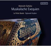 Sigiswald Kuijken, La Petite Bande - Heinrich Schütz - Musikalische Exequien