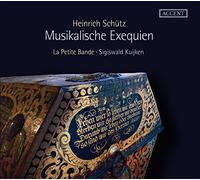 Sigiswald Kuijken, La Petite Bande - Heinrich Schütz - Musikalische Exequien