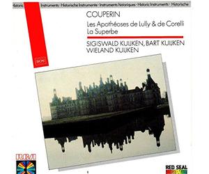 Sigiwald Kuijken - Couperin - Apotheoses de Lully & Corelli; La Superbe