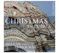 Siglo de Oro; Patrick Allies – Christmas in Puebla – CD (Jewel Case, 2020)