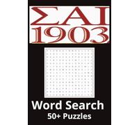 Sigma Alpha Iota International Music Fraternity Word Search: 55 Challenging Puzzles Celebrating Music, Sisterhood, Leadership, and Tradition (Fab 4 Music Greek Fraternities and Sororities)