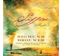 Sigmund Brouwer Saffire: A Novel Paperback Book Sigmund Brouwer Multicolor