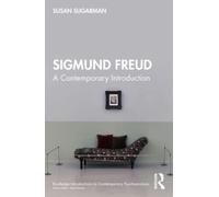 Sigmund Freud : A Contemporary Introduction