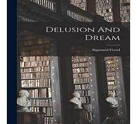 Sigmund Freud Delusion & Dream Paperback Book Sigmund Freud Multicolor