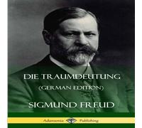 Sigmund Freud Die Traumdeutung (German Edition) Paperback Book Sigmund Freud Multicolor