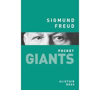 Sigmund Freud (pocket GIANTS): Master of the Psyche