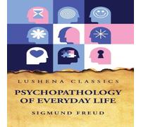Sigmund Freud Psychopathology of Everyday Life Paperback Book Sigmund Freud Multicolor