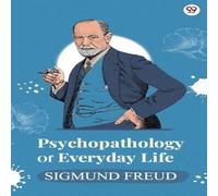 Sigmund Freud Psychopathology Of Everyday Life Paperback Book Sigmund Freud Multicolor