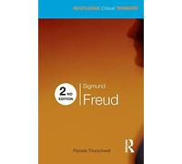 Sigmund Freud (Routledge Critical Thinkers) by Pamela Thurschwell (27-Apr-2009) Paperback