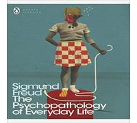 Sigmund Freud The Psychopathology of Everyday Life Paperback Book Sigmund Freud Multicolor