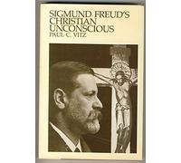 Sigmund Freud's Christian Unconscious