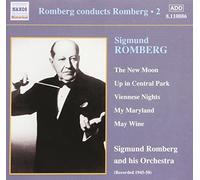 Sigmund Romberg: The New Moon; Up in Central Park; Viennese Nights by Sigmund Romberg (2003-11-24)