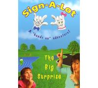 Sign-A-Lot, The Big Surprise! A "hands on" adventure!