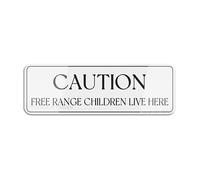 Sign For Door Acrylic Plastic Caution Free Range Children Live Here Retro Sign 3" X 9" Fade Resistance Indoor/Outdoor Use