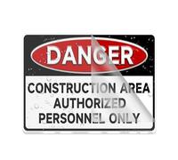 Sign For Door Acrylic Plastic Danger Construction Area Authorized Personnel Only 6 X 8 Inch Self Adhesive Use For Office/Business Easy To Apply