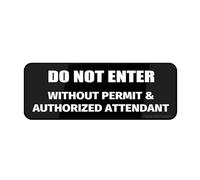 Sign For Door, Acrylic Plastic Do Not Enter Without Permit & Authorized Sign 3" X 9", Fade Resistance, Indoor/Outdoor Use