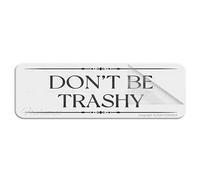 Sign For Door Acrylic Plastic Don'T Be Trashy Sign With Adhesive 10" X 3" Easy To Install And Highly Visible For Office And Business Highly Visible