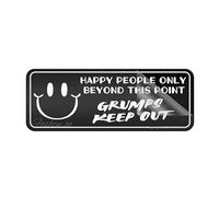 Sign For Door Acrylic Plastic Happy People Only Beyond This Point Grumps Go Away 10 X 3 Inch Self Adhesive Use For Office/Business Easy To Apply