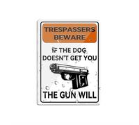 Sign For Door Acrylic Plastic Trespassers Beware If The Dog Doesn'T Get You The Gun Will Sign 8" X 6" Fade Resistance Indoor/Outdoor Use
