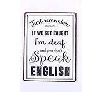 Sign - Just remember: if we get ccaught...