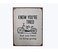 Sign - Know you're tired, but you have to keep going