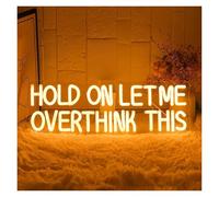 Sign Lamp Hold On Let Me Overthink This Neon Sign Letter Light Dimmable for Bedroom Bar Classroom Party Library Wall Decor 42cmx14.5cm