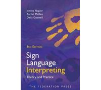 Sign Language Interpreting: Theory and Practice