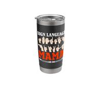 Sign Language Mama Deafness Mom Hearing Deaf Awareness Stainless Steel Insulated Tumbler