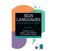 Sign Languages : Structures and Contexts