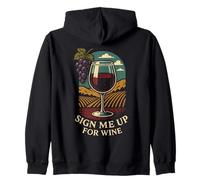 Sign Me Up For Wine Vineyard Grapes Red Wine Zip Hoodie