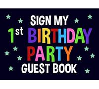 Sign My 1st Birthday Party Guest Book: Blue Birthday Activity and Keepsake Guest Book for 1 Year Old Party Supplies