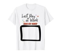 Sign My Shirt Last-Day At Work for Coworkers T-Shirt