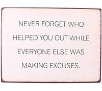 Sign - Never forget who helped you out...