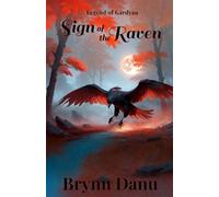 Sign of the Raven: 1 (Legend of Gardyan)
