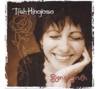 Sign of Truth by Tish Hinojosa
