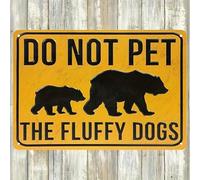 Sign Rustic Bear Cottage Humorous "Do Not Pet The Fluffy Dogs" Tin Sign Wall Decorations For Garden Bathroom Club Kitchen S