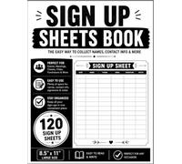 sign up sheet book: Event Registration Book | Visitor Sign In Log | Attendance Record Book | Meeting & Conference Sign Up Sheets | Large 8.5 x 11 | 120 Pages