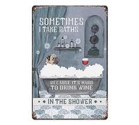 Sign Vintage Metal Tin Signs Pug Dog Sometimes I Take Baths Because It Harder To Drink Wine Poster For Home, Cafe And Pub,Office, Hotel Wall Decor 20X30cm