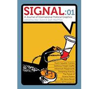 Signal: 01 : A Journal of International Poltical Graphics