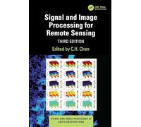 Signal and Image Processing for Remote Sensing (Signal and Image Processing of Earth Observations)