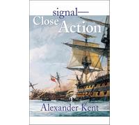 signal- CloseAction!: v.12: The Richard Bolitho Novels: Vol 12 (Bolitho Novels (Paperback))